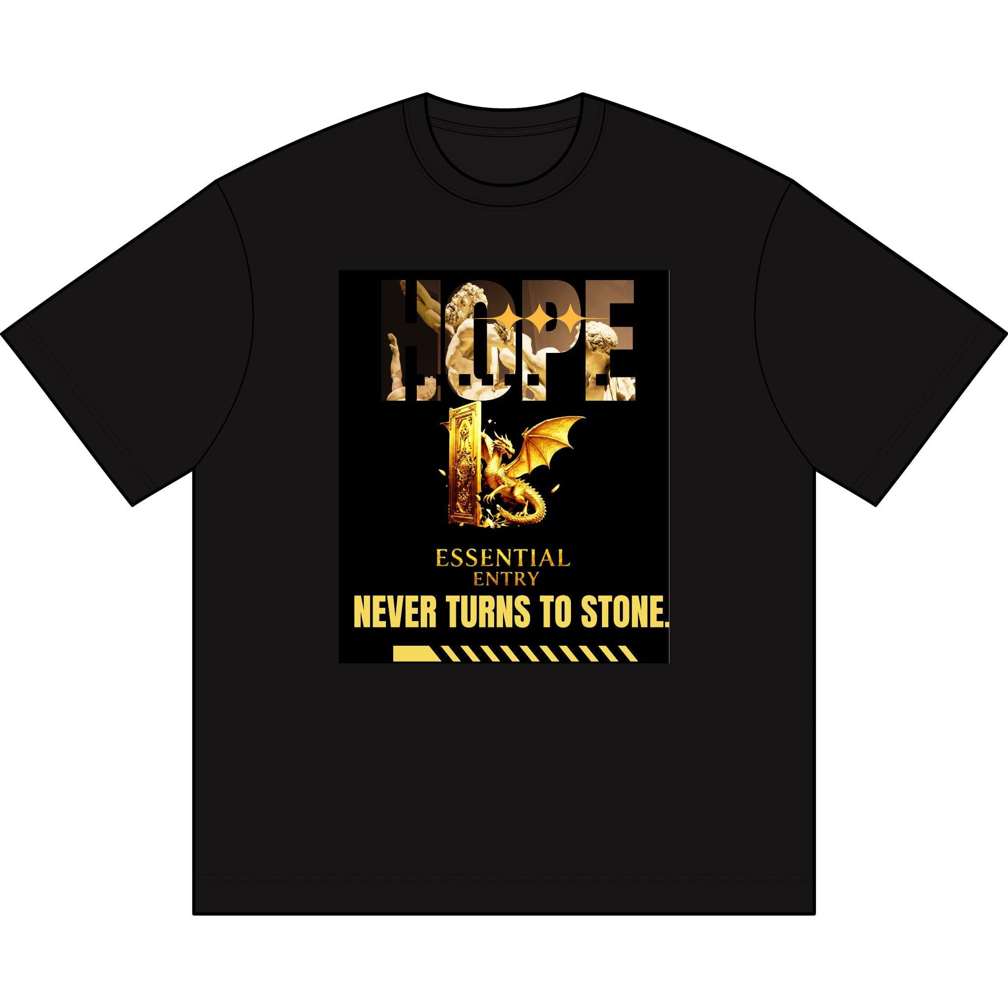 Hope Never Turns to Stone Dragon Tee – Essential Entry Motivational T-Shirt”
