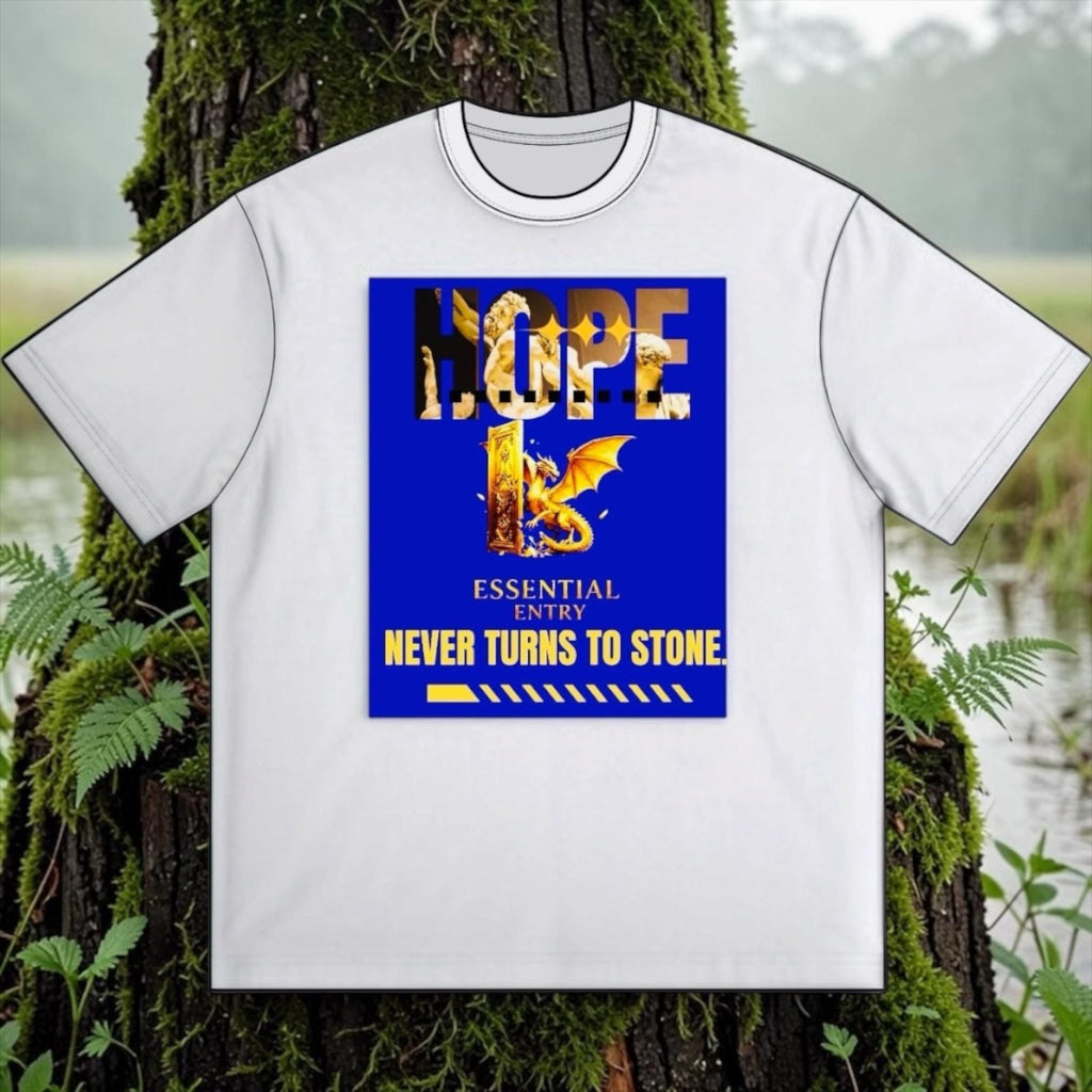 Hope Never Turns to Stone Dragon Tee – Essential Entry Motivational T-Shirt”