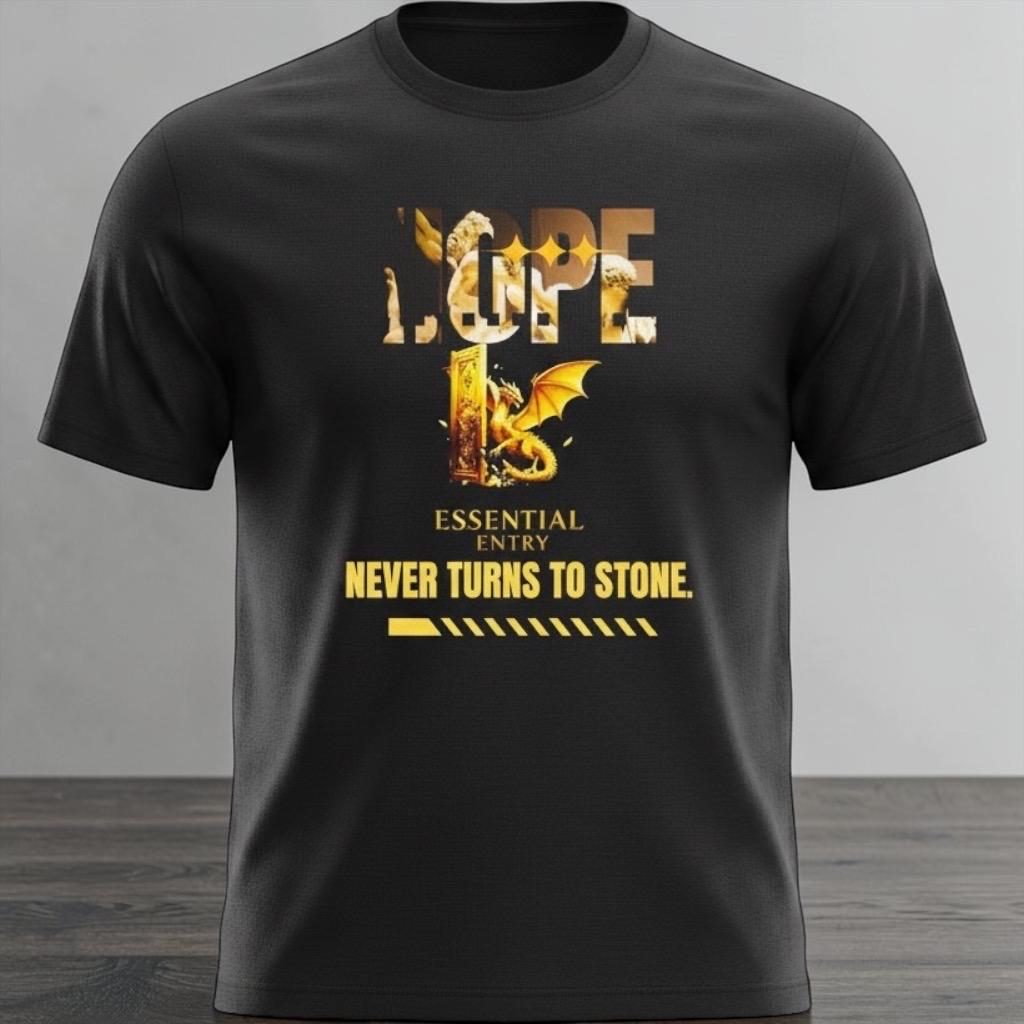 Hope Never Turns to Stone Dragon Tee – Essential Entry Motivational T-Shirt”