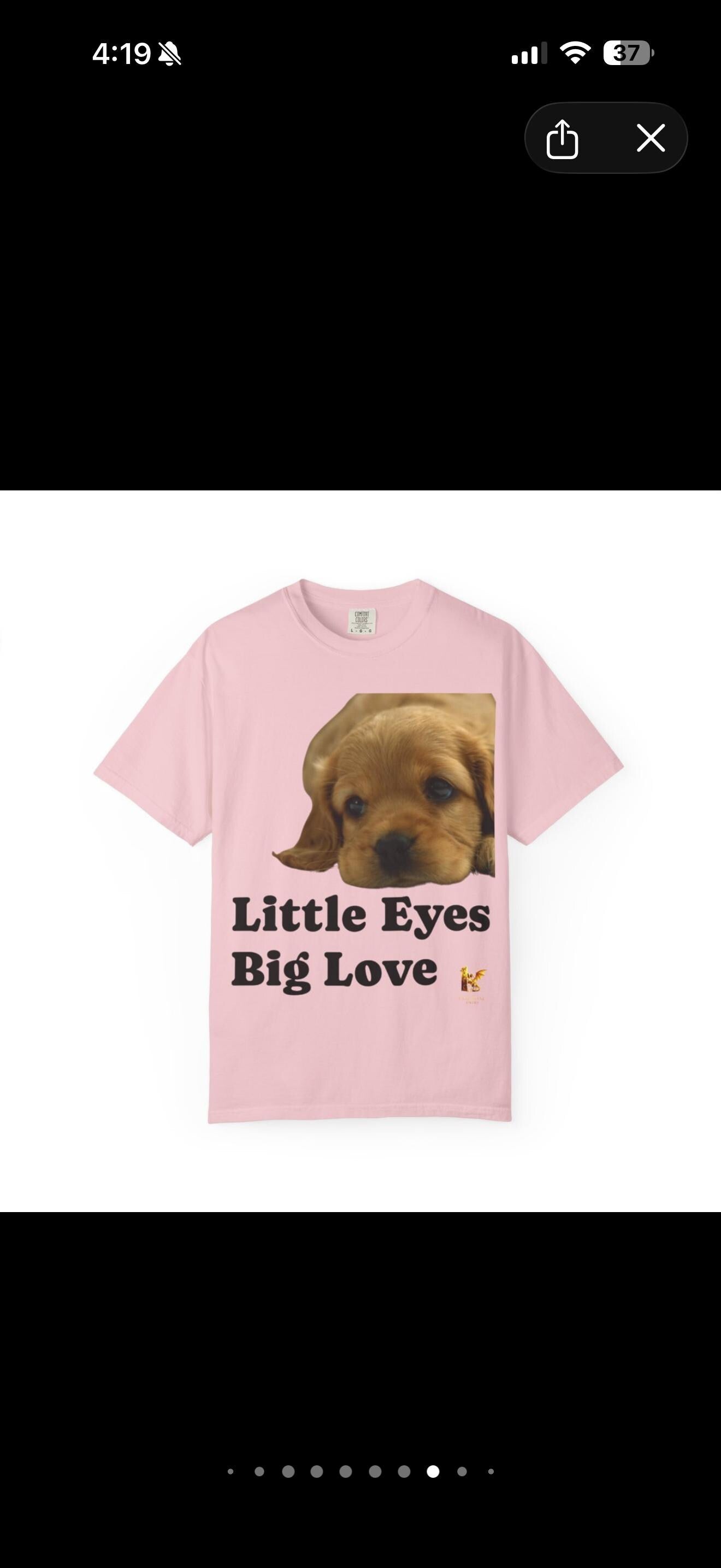 Puppy Dog T-Shirt, Little Eyes Big Love Graphic Tee, Comfort Colors 1717 Cotton